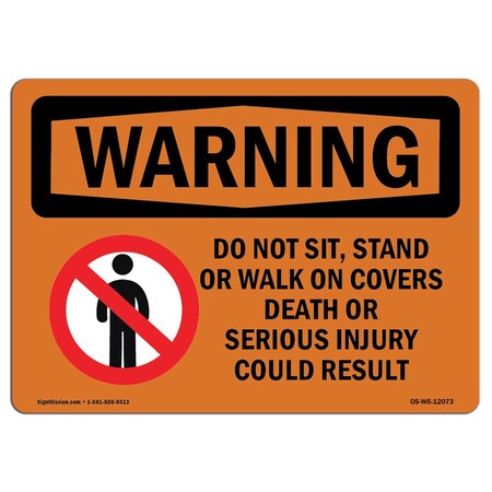 Signmission OSHA WARNING Sign, Do Not Sit Stand Or Walk On W/ Symbol, 14in X 10in Decal, 10" W, 14" L, Landscape OS-WS-D-1014-L-12073